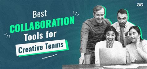 Best Collaboration Tools For Creative Teams