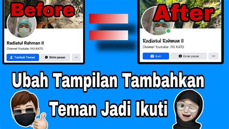 Cara Mengubah Tombol Tambahkan Teman Menjadi Ikuti Sangat Mudah