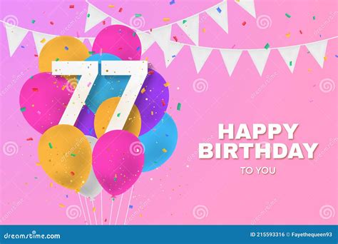 Happy 77th Birthday Balloons Greeting Card Background. Stock ...