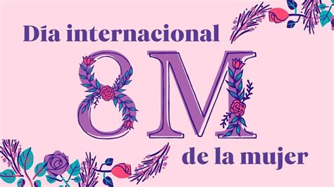 08 De Marzo Día Internacional De La Mujer Revista Marketing