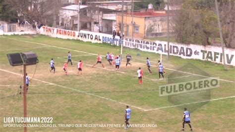 LIGA TUCUMANA 2022 Sportivo Guzmán logró un triunfazo en Juventud