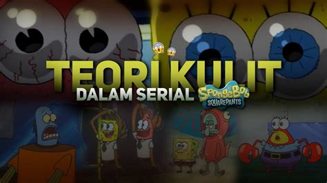 TEORI GELAP FILM LAINNYA SPONGEBOB PART 9 Eps Makna Sebenarnya