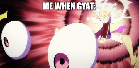 GYATT : r/AnimeMeme