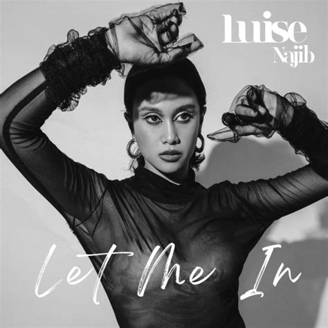 Let Me In Single By Luise Najib Spotify