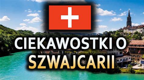 Ciekawostki O Szwajcarii Youtube