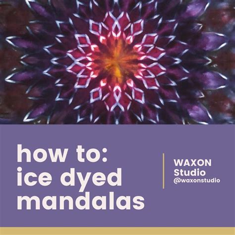 The Cover Of How To Ice Dyed Mandals By Maxon Studio With An Image