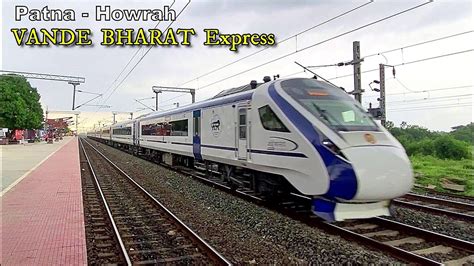 Patna Howrah Vande Bharat Express First Trial Run Kmph Skips