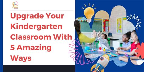 7 Important Kindergarten Classroom Design Principles