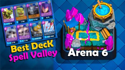 The Best Deck For Arena 5 Spell Valley Spell Arena5 Clash