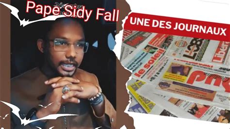 Pape Sidy Fall Lici Yénékay Yi Résumé Actu Ci Talata Gi 02i Mardi 02