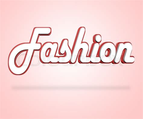 Fashion Word Representing Fashionable Stock Image Colourbox