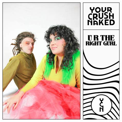 U R The Right Gurl By Your Crush Naked On Beatsource