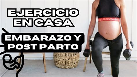 Entrenamiento Embarazo Y Post Parto En Casa Youtube