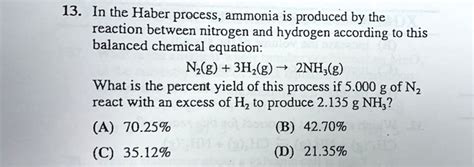 Solved In The Haber Process Ammonia Is Produced By The Reaction