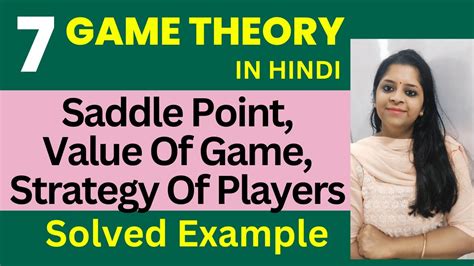 Find Saddle Point Value Of Game Strategy Of Players Game Theory