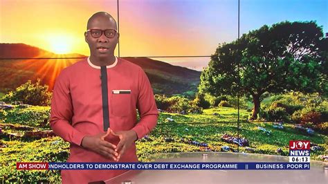 AM News With Paa Kwasi Schandorf On Joy News 18 1 23 Video Dailymotion