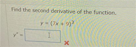 Solved Find The Second Derivative Of The