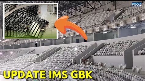 Segera Rampung Update Indoor Multifunction Stadium Gbk Single Seat