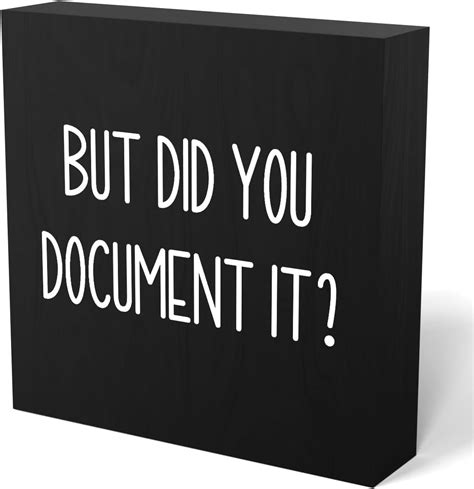 Amazon.com: But Did You Document It Sign, Cute Office Decor for Women Men, Office Wall Decor ...