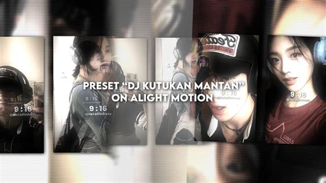 Preset Jedag Jedug Dj Kutukan Mantan On Alight Motion