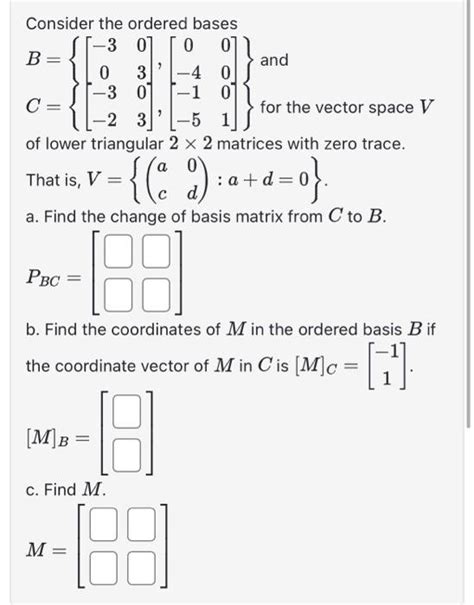 Solved Consider The Ordered Bases B 3003 0400 And Chegg