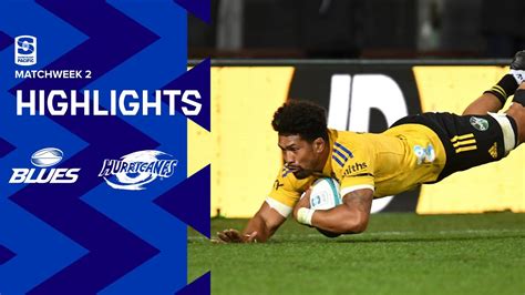 Dhl Super Rugby Pacific R Highlights Blues V Hurricanes Youtube