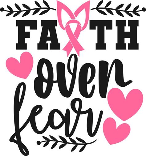 Faith Over Fear Svg Breast Cancer Awareness Svg Fight Cancer Svg Cancer