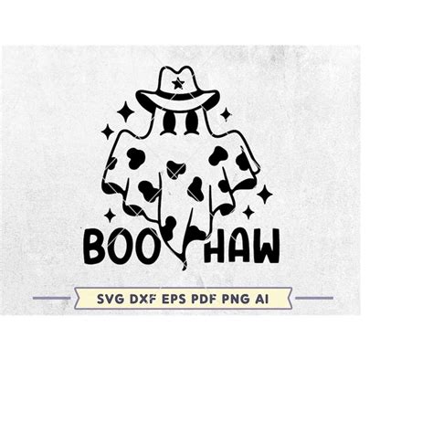 Boo Haw Svg Cut File Cowboy Ghost Svg Funny Halloween Shir Inspire