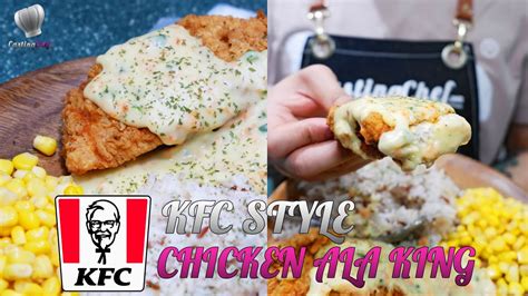 Kfc Crispy Chicken Ala King Recipe With Creamy Sauce Kfc Chicken Ala