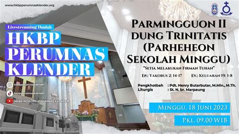 LIVE 09 00 WIB PARMINGGUON II TRINITATIS 18 JUNI 2023 PESTA