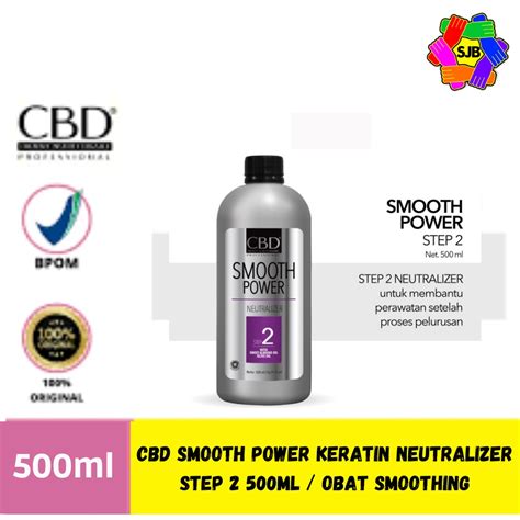 Jual CBD Smooth Power Keratin Neutralizer Step 2 500ml Obat Smoothing