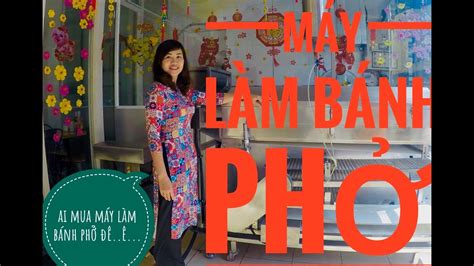 BÀ BÁn PhỞ BÁn MÁy LÀm BÁnh PhỞ NÈtravel And Food Youtube