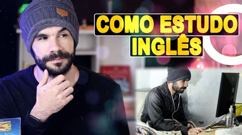 COMO ESTUDAR INGLÊS YouTube