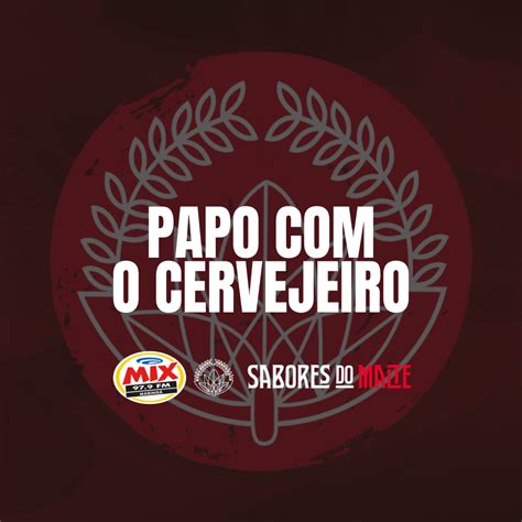 Papo o Cervejeiro é o novo Podcast da Mix FM Maringá Radio Mix FM