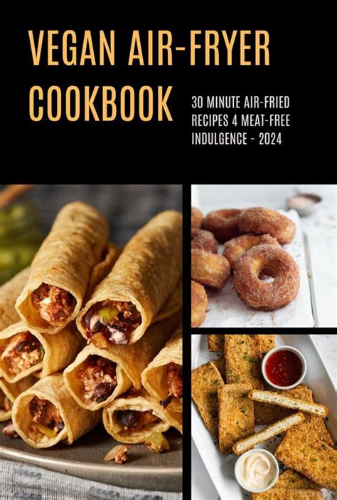 Vegan Air Fryer Cookbook 2024 Ebook D C Obiora 1230007089350 Boeken Bol