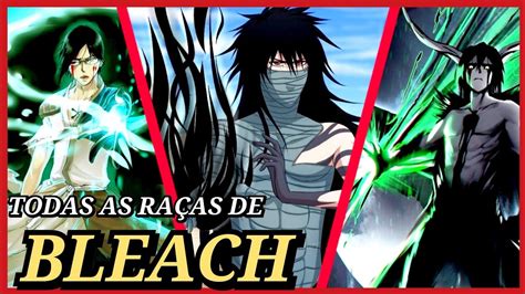 TODAS AS RAÇAS DE BLEACH A última vai te surpreender Raposo Ban