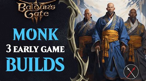 Baldurs Gate Monk Build Guide Early Game Monk Builds Arantoe