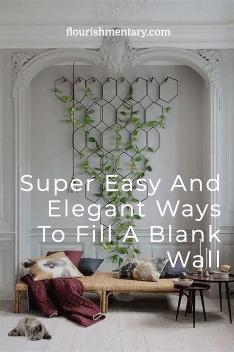 Super Easy And Elegant Ways To Fill A Blank Wall Apartment Decorating