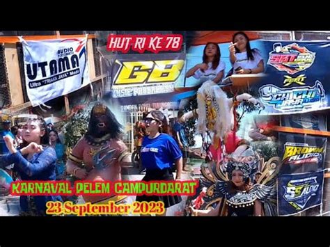 Karnaval Pelem Campurdarat Tulungagung CHICHI JAYA AUDIO GB AUDIO