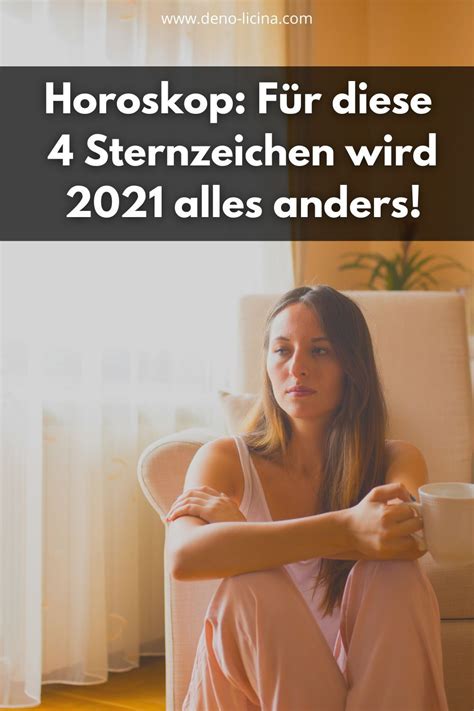 Horoskop Für Diese 4 Sternzeichen Wird 2021 Alles Anders