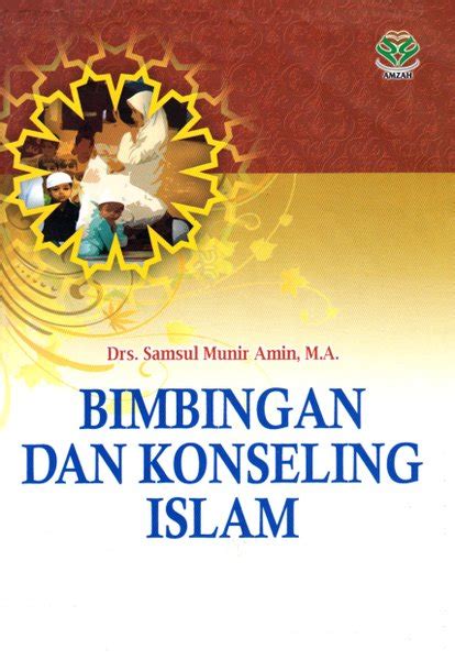 Jual Bimbingan Dan Konseling Islam Samsul Munir Amin Di Lapak Griya