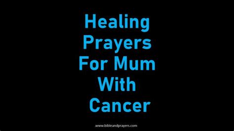 Healing Prayers For Mum With Cancer-Bibleandprayers.com