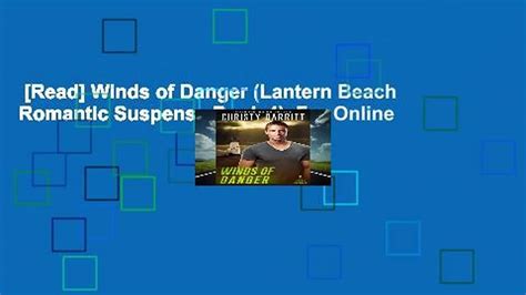 Read Winds Of Danger Lantern Beach Romantic Suspense Book 4 For