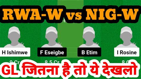 RWA W Vs NIG W Dream11 Prediction RWA W Vs NIG W Dream11 Team RWA W