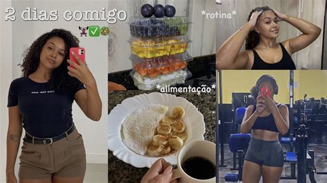 VLOG DOIS DIAS COMIGO ORGANIZANDO ALIMENTAÇÃO ROTINA ETC YouTube