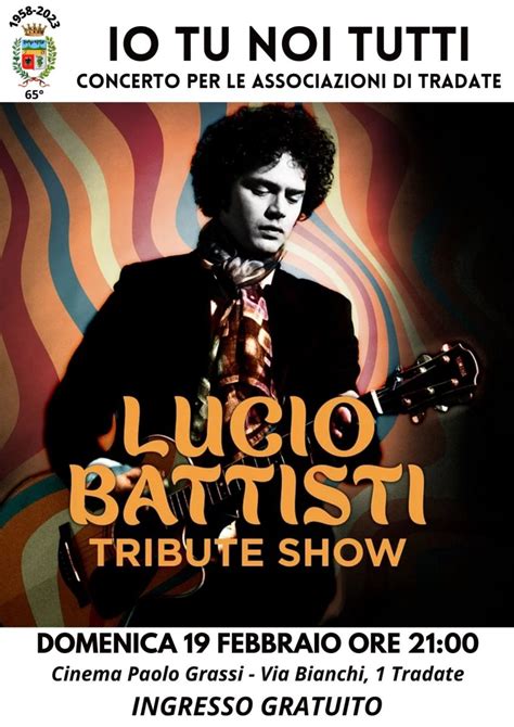 Io Tu Noi Tutti Lucio Battisti Tribute Show Comune Di Tradate