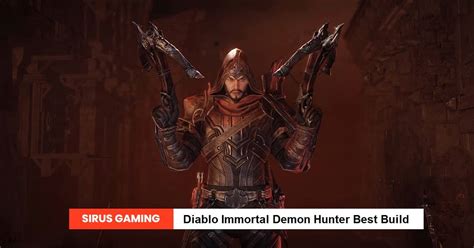 Diablo Immortal Demon Hunter Best Build