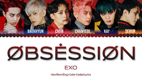 Exo Obsession Lyrics Color Coded Han Rom Eng Youtube