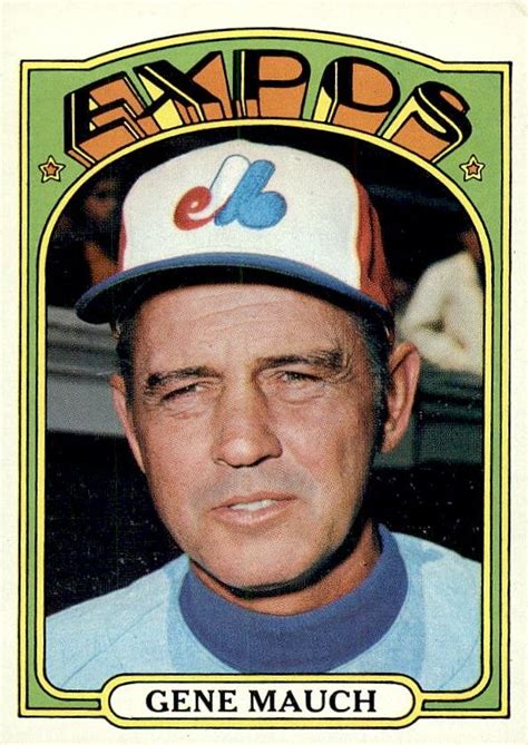 Gene Mauch 1972 Topps 276 Expos Baseball Baseball Trading Cards