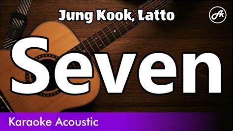 Jung Kook Latto Seven SLOW Karaoke Acoustic YouTube